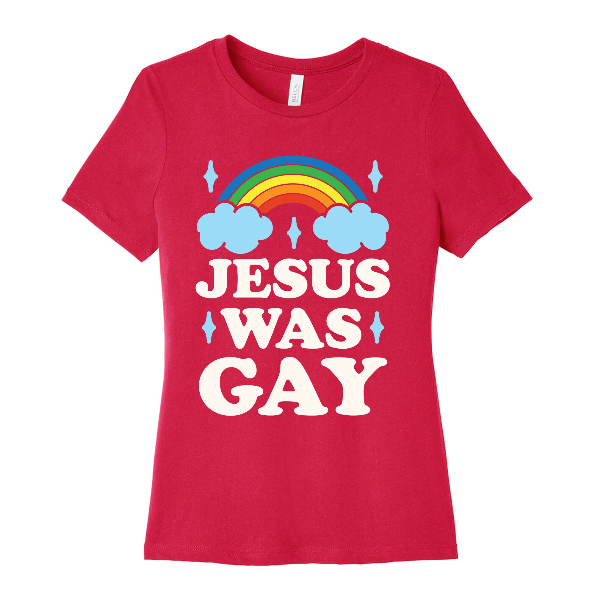 Jesus Was Gay Women's Cotton Tee